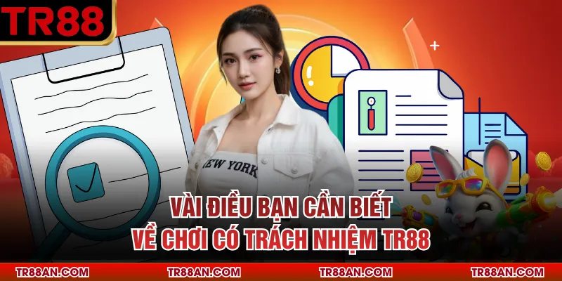 Chơi có trách nhiệm Vài điều bạn cần biết về chơi có trách nhiệm TR88